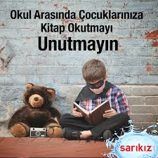 Okul Arasinda Cocuklariniza Kitap Okutmayi Unutmayin Sarikiz Cocuk Egitim Ebeveyn Olmak Egitim Kitap