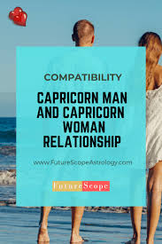 Their lips are always used to initiate more profound interactions; Capricorn Man And Capricorn Woman Love Compatibility Futurescope