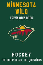 Read on for some hilarious trivia questions that will make your brain and your funny bone work overtime. Minnesota Wild Trivia Quiz Book Hockey The One With All The Questions Nhl Hockey Fan Gift For Fan Of Minnesota Wild Paperback Book Moon
