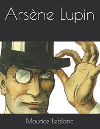 He might have been partly inspired by the french anarchist marius jacob. Arsene Lupin Brookline Booksmith