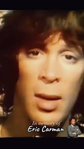 In memory of Eric Howard Carmen (August 11, 1949