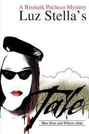 Luz Stella's Tale: A Bismark Pacheco Mystery : Fritz, Paul: Amazon.de: Books