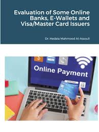 Check out bankrate's top picks. Evaluation Of Some Online Banks E Wallets And Visa Master Card Issuers Al Assouli Hedaia Mahmood 9781008988903 Amazon Com Books
