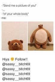 25 Best Memes About Send Me A Picture Of You Send Me A Picture Of You Memes