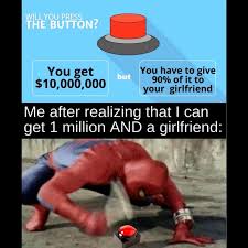 Will You Press The Button Meme Ahseeit