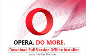 Opera offline installer is a modern browser developed by opera software. Download Opera Browser Latest Version Free For Windows 10 7