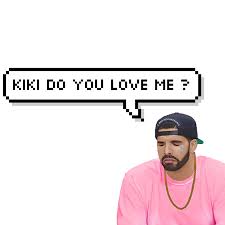 Check spelling or type a new query. 10 Kiki Do You Love Me Ideas I Love You Me Too Lyrics In My Feelings