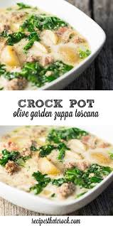 Crock Pot Olive Garden Zuppa Toscana Soup Copy Cat Savory Sausage Potatoes And Kale In A Creamy Broth Soup In 2020 Toscana Recipe Restaurant Recipes Soup Recipes