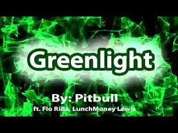 Pitbull Greenlight Lyrics Video Ft Flo Rida Lunchmoney Youtube