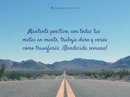 Feliz lunes e inicio de semana feliz lunes e inicio de semana. Mantente Positivo Frases Con Emocion