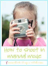 How To Shoot In Manual Mode Click It Up A Notch Photography Help Photography Skills Photography Editing