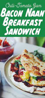 Dishoom Naan Breakfast Sandwich Grilled Cheese Social Recipe Tasty Brunch Recipes Brunch Recipes Breakfast Sandwich