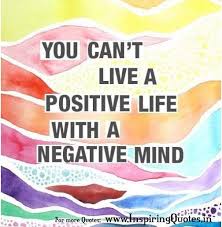 A Negative Mind Will Never Give You A Positive Life In Hindi Positive Thinking Life Quotes And Thoughts Life Quote Best Success Quotes Positive Life Words