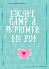 Escape Game A Imprimer En Pdf Jeu Escape Game Escape Game Enfant Jeux A Imprimer