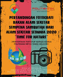 Berikut merupakan maklumat iklan kerja kosong yang ditawarkan oleh majikan terlibat. Pertandingan Fotografi Sempena Hari Alam Sekitar Sedunia Tahun 2020 Politeknik Metro Tasek Gelugor