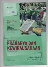 Maybe you would like to learn more about one of these? Lks Prakarya Dan Kewirausahaan Kelas X Semester 2 Ali Imron Flip Pdf Anyflip