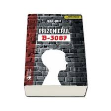 Harry potter si prizonierul din azkaban 2004. Prizonierul B 3087 Roman Bazat Pe Povestea Adevarata A Lui Ruth Si A Lui Jack Gruener Editie Bilingva Engleza Romana Librariileonline Ro