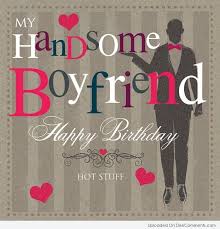 Happy Birthday Birthday Text For Boyfriend Happy Birthday Quotes For Boyfriend Happy Birthday Celebrations Happy Birthday Boyfriend Quotes Birthday Greetings For Boyfriend Happy Birthday Quotes