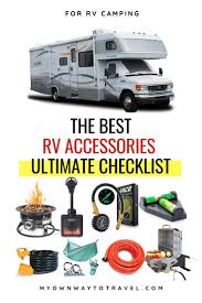 Best Rv Camping Accessories My Own Way To Travel Rv Camping Packing Tips For Travel Rv Camping Accessories