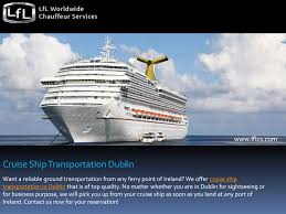 Cruise Ship Transportation In Dublin By Lflcs Issuu