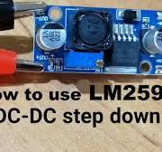 How to use LM2596 DC DC buck converter Step Down Voltage