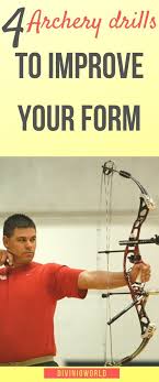 4 Archery Drills To Improve Your Form Archery Archery For Beginners Traditional Archery