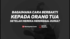 Motion Graphic Rumaysho Bagaimana Cara Berbakti Kepada Orang Tua Setelah Mereka Meninggal Youtube