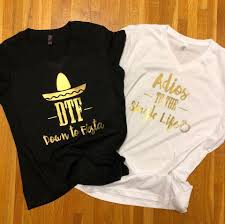 That's because you have a shared language of references and. Dtf Down To Fiesta Bachelorette Party Tees Spillthebeansetc Com