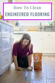 Learn How To Clean Engineered Hardwood Floors We Share How To Determine Your Floors Fi In 2020 Engineered Hardwood Flooring Engineered Hardwood Clean Hardwood Floors