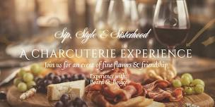Sip, Style & Sisterhood: A Charcuterie Experience