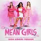 MEAN GIRLS (High School Version) at WHS event image
