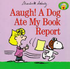 Aaugh! a Dog Ate My Book Report (Peanuts Gang): Charles M. Schulz:  9780694009633: Amazon.com: Books