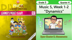 And it does everything visually to save your time. Music 5 Quarter 4 Week 1 2 Dynamics Leap Grade 5 Mapeh Youtube