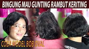Check spelling or type a new query. Rambut Keriting Ikal Digunting Pendek Model Bob Oval Youtube