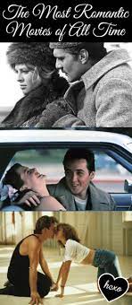32 Most Romantic Movies Of All Time Her Campus Romantic Movies Love Movie Romantic Books