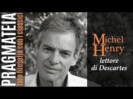 Michel Henry lettore di Descartes: la manifestazione del soggetto carnale  (Andreas Gonçalves Lind)