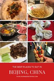 Chinese cuisine is renowned all over the world for its appearance, aroma, and flavour. Best Places To Eat In Beijing Beijing Food Food Guide China Travel