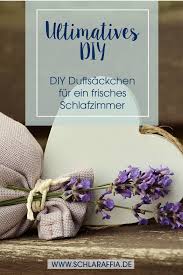Diy Duftsackchen Frischekick Fur Dein Schlafzimmer Duftsackchen Raumduft Schlaraffia