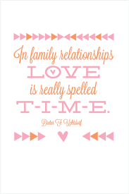 Marriage, family, school, and the workplace become enjoyable when there are positive, meaningful relationships there. Lds Quotes Family Time Love In Family Relationships Dogtrainingobedienceschool Com