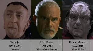 2 February: Remembering TONY JAY, 1933-2006, Campio (Cost of Living, TNG)  JOHN MAHON, 1938-2020, Fleet Admiral Gardner (In a Mirror Darkly, ENT)  ROBERT MANDAN, 1932-2018, Kotan Pa'Dar (Cardassians, DS9)