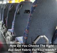 How Do You Choose The Right Bus Seat Fabric For Your Needs ...