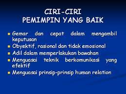 Pemimpin (atau ketua jabatan) secara bersendirian mesti mendapatkan kerjasama secara sukarela. Dasardasar Manajemen Rs Topik 10 Kepemimpinan Yang Efektif