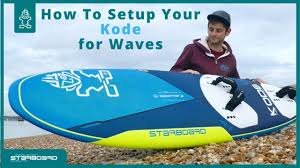 Windsurfen jungs helden fantasie burton snowboards. How To Setup Your Kode Waveriding Youtube