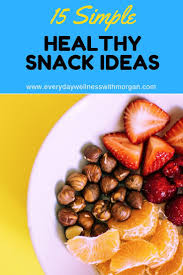 Healthy Snack Ideas Benefits Of Organic Food Healthy Snacks Easy Healthy Snacks