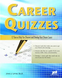Test review available for download note that what you are purchasing is a test review.these reviews are descriptions and evaluations of the tests, not the actual tests themselves. Career Quizzes 12 Tests To Help You Book By John J Liptak