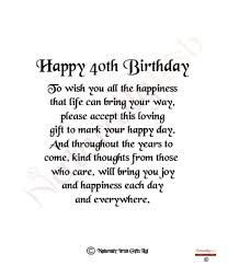 Just think of all the living you have left to do. Birthday Funny 40th Birthday Poems