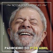 1° de Abril está sendo chamado de "Lula Day" nas redes sociais