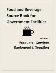 Food and Beverage Source Book for Government Facilities.