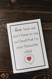 Quotes about mom sometimes a quote is a perfect way to express something you want to say in an elegant or witty way. Funny Mother S Day Card Free Printable Love Create Celebrate