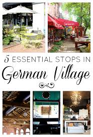 5 Essential Stops In German Village German Village Ohio Travel German Village Columbus Ohio